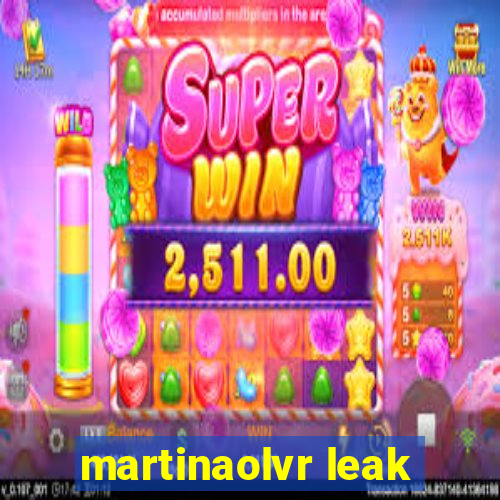 martinaolvr leak